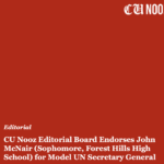 CU Nooz Editorial Board Endorses John McNair (Sophomore, Forest Hills High School) for Model UN Secretary General